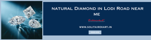 Discover the Unmatched Brilliance of a NATURAL Diamond in Lodi Road Near Me