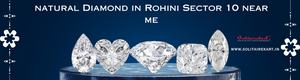Discover Timeless Elegance with Natural Diamond in Rohini Sector 10 Near Me