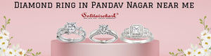 Discover the Best Diamond Ring in Pandav Nagar Near Me