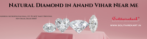 Explore Timeless Elegance: Natural Diamond in Anand Vihar Near Me