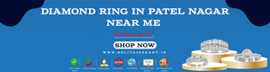 Discover the Best Diamond Ring in Patel Nagar Near Me