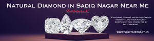 Discover the Sparkle: Natural Diamond in Sadiq Nagar Near Me