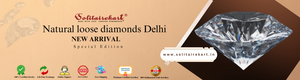 Natural Loose Diamonds Delhi: Your Ultimate Guide to High-Quality Gems