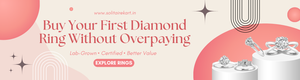 The Smart Way to Buy Your First Diamond Ring