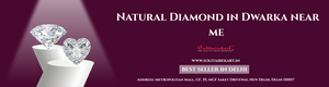 Experience Pure Elegance with a Natural Diamond in Dwarka Near Me
