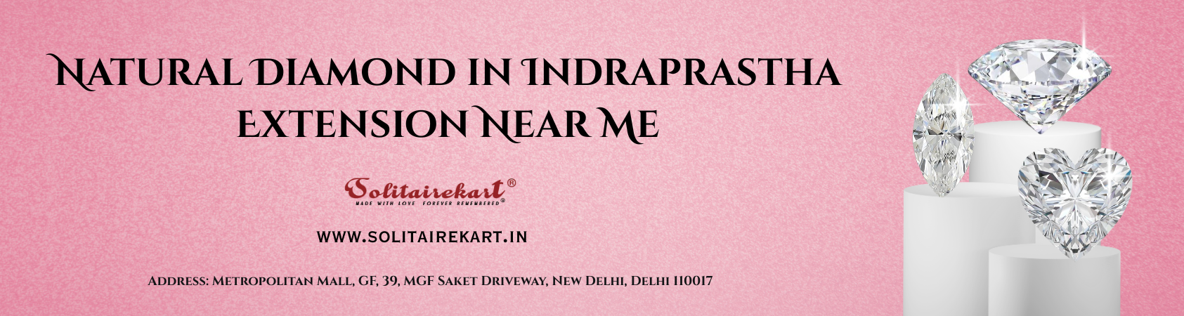Shining Forever: Natural Diamond in Indraprastha Extension Near Me
