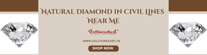 Discover Timeless Beauty: Natural Diamond in Civil Lines Near Me