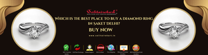Which Is the Best Place to Buy a Diamond Ring in Saket Delhi?
