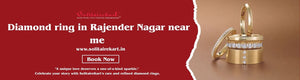 Diamond Ring in Rajender Nagar Near Me – A Comprehensive Guide