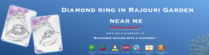 Diamond Ring in Rajouri Garden Near Me: Your Complete Guide
