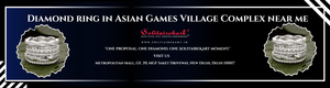 Diamond Ring in Asian Games Village Complex Near Me
