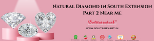 Discover Timeless Brilliance: Natural Diamond in South Extension Part 2 Near Me