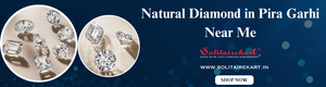Discover the Sparkle of Elegance: Natural Diamond in Pira Garhi Near Me
