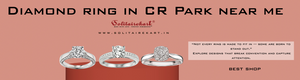 The Ultimate Guide to Finding the Perfect Diamond Ring in C R Park Near Me