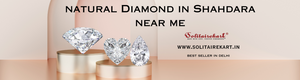 Explore the Best Natural Diamonds in Shahdara Near Me