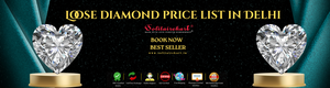 Loose Diamond Price List in Delhi – Everything You Need to Know