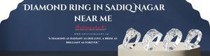 Diamond Ring in Sadiq Nagar Near Me: Exploring the Elegance