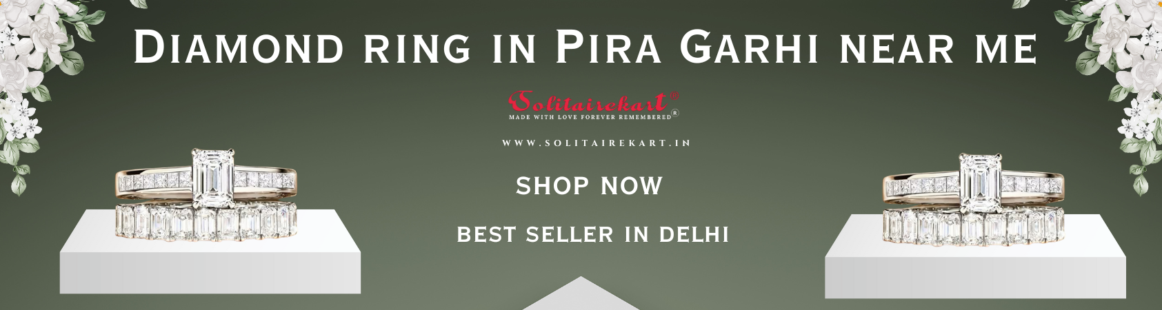 Find the Perfect Diamond Ring in Pira Garhi Near Me