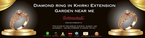 Diamond Ring in Khirki Extension Garden Near Me: Your Complete Guide