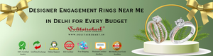Designer Engagement Rings Near Me in Delhi for Every Budget