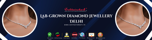 Discover the Elegance of Lab-Grown Diamond Jewellery in Delhi
