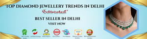 Top Diamond Jewellery Trends in Delhi: An Exquisite Guide