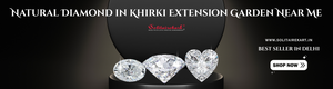 Discover the Elegance of Natural Diamond in Khirki Extension Garden Near Me