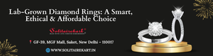 Lab-Grown Diamond Rings: A Smart, Ethical & Affordable Choice