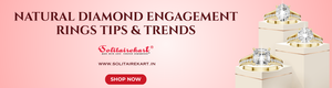 Natural Diamond Engagement Rings: Tips & Trends