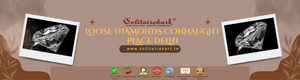 Loose Diamonds Connaught Place Delhi: Your Ultimate Destination for Brilliance
