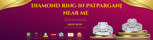 Discover Stunning Diamond Rings in Patparganj Near Me