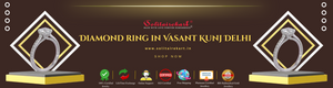 Exploring Diamond Ring Options in Vasant Kunj Delhi