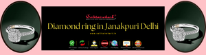 Diamond Ring in Janakpuri Delhi – Your Ultimate Jewelry Destination